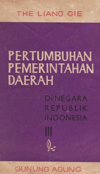 Pertumbuhan Pemerintahan Daerah di Negara Republik Indonesia