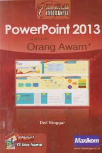 7 Jam Belajar Interaktif PowerPoint 2013 untuk Orang Awam