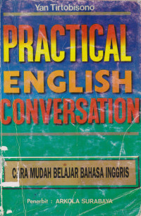 Practical English Conversation: cara mudah belajar bahasa inggris