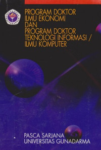 Program Doktor Ilmu Ekonomi dan Program Doktor Teknologi Informasi/ Ilmu Komputer