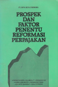 Prospek dan Faktor Penentu Reformasi Perpajakan