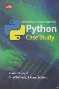 Semua Bisa Menjadi Programmer Python Case Study