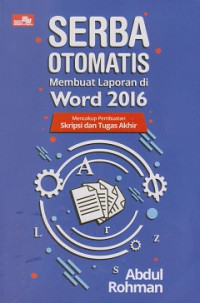 Serba Otomatis Membuat Laporan di Word 2016