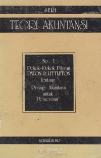 Seri Teori Akuntansi No. 1 Pokok-pokok Pikiran Paton & Littleton Tentang Prinsip Akuntansi Untuk Perseroan