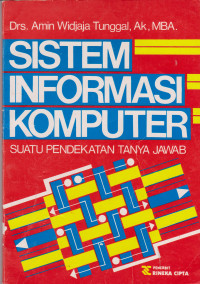 Sistem Informasi Komputer (Suatu Pendekatan Tanya - Jawab)