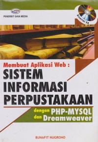 Membuat Aplikasi Web : Sistem Informatika Perpustakaan dengan PHP-MYSQL dan Dreamweaver