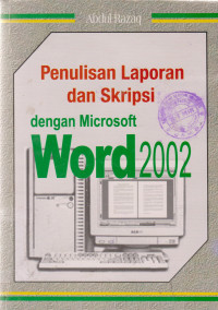 Penulisan Laporan dan Skripsi Dengan Microsoft Word 2002