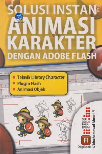 Seri Jurus Pakar: Solusi Instan Animasi Karakter dengan Adobe Flash