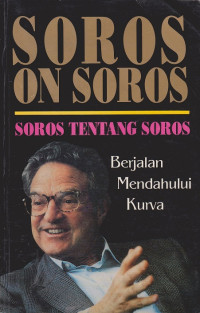 Soros On Soros: Soros Tentang soros