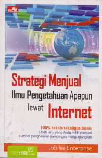 Strategi Menjual Ilmu Pengetahuan Apapun Lewat Internet