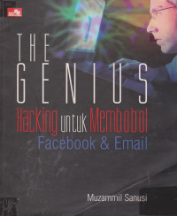 THE GENIUS Hacking untuk Membobol Facebook & Email