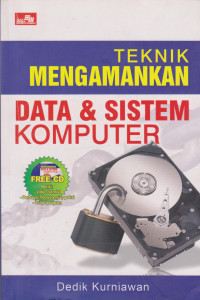 Teknik Mengamankan Data & Sistem komputer