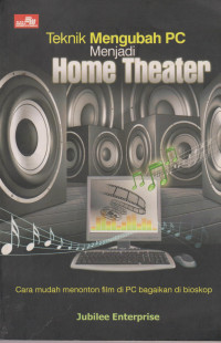 Teknik Mengubah PC Menjadi Home Theater