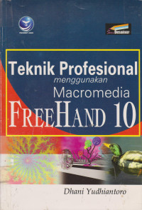 Teknik Profesional Menggunakan Macromedia FreeHand 10