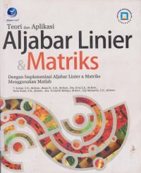 Teori dan Aplikasi Aljabar Linier dan Matriks