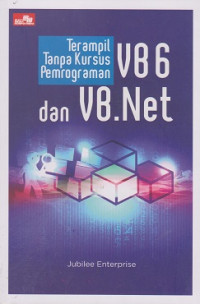 Terampiil Tanpa Kursus Pemrograman VB 6