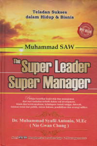 Muhammad SAW: The Super Leader Super Manager