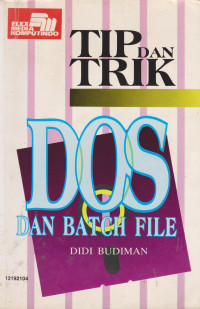 Tip dan Trik DOS dan BATCH FILE