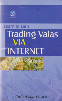 Learn to Earn: Trading Valas Via Internet