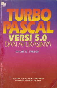 Turbo Pascal Versi 5.0 Dan Aplikasinya