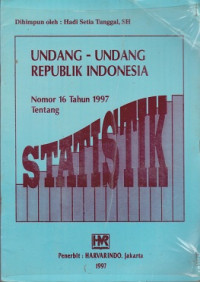 Undang-undang Republik Indonesia Nomor 16 Tahun 1997 Tentang Statistik