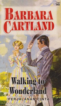 Perjalanan Cinta: Walking to Wonderland