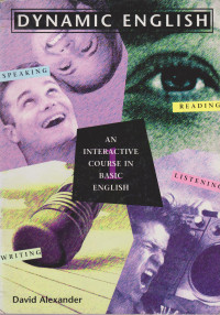 Dynamic English: an interactive course in basic english