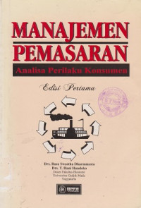 Manajemen Pemasaran: analisa perilaku konsumen