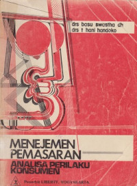 Manajemen Pemasaran: analisa perilaku konsumen