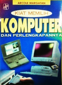 Kiat Memilih Komputer dan Perlengkapannya