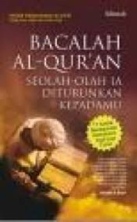 Bacalah Alquran Seolah-Olah Diturunkan Kepadamu