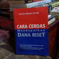 Cara Cerdas Mendapatkan Dana Riset