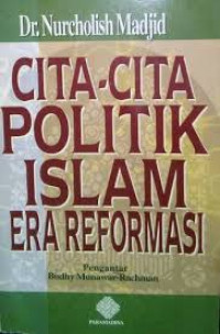 Cita-Cita Politik Islam Era Reformasi