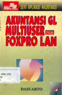 Seri Aplikasi Akuntansi: akuntansi GL multiuser dengan foxpro LAN