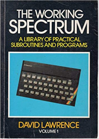 The Working Spectrum: a library of practical subroutines and programs Volume 1