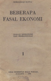 Beberapa Fasal Ekonomi: djalan keekonomi dan pembangunan Bagian 1