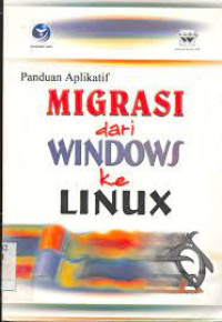 Panduan Aplikatif Migrasi Dari Windows ke Linux