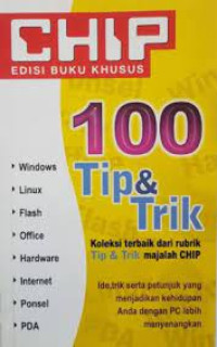 CHIP Edisi Buku Khusus: 100 Tip & Trik