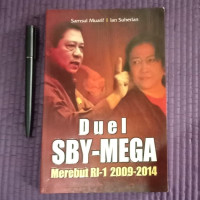 Duel SBY - MEGA Merebut RI-1 2009-2014