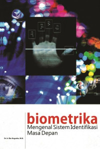 Biometrika: mengenal sistem identifikasi masa depan