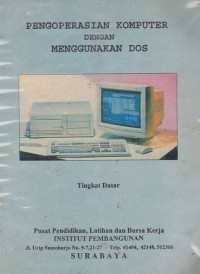 Pengoperasian Komputer Dengan Menggunakan DOS: tingkat dasar