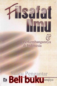 Filsafat Ilmu & Perkembangan nya Di Indonesia