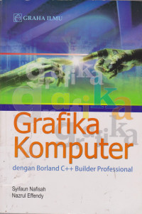 Grafika Komputer Dengan Borland C++ Builder Professional