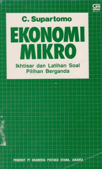 Ekonomi Mikro: ikhtiar dan latihan soal pilihan berganda