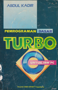 Pemrograman Dasar TURBO C Untuk IBM PC