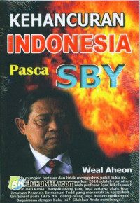 Kehancuran Indonesia Pasca SBY