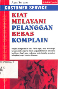 Kiat Melayani Pelanggan Bebas Komplain