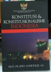 Konstitusi & Konstitusionalisme Indonesia