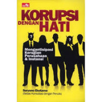 Korupsi Dengan Hati