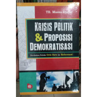 Krisis Politik & Proposisi Demokratisasi